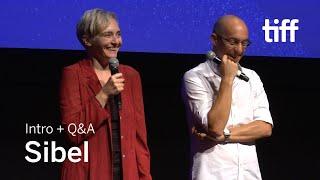 SIBEL Directors Q&A | TIFF 2018