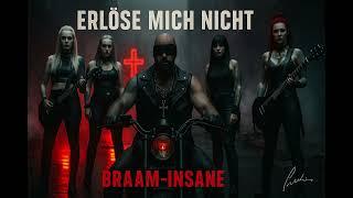 BRAAM-INSANE – Erlöse mich nicht (#NDH | Dark Industrial | Official Track)