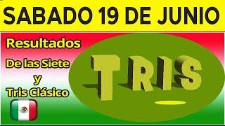 Sorteo Tris de las Siete y Tris Clásico del Sábado 19 de Junio del 2021. 