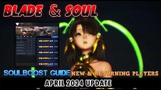 [BLADE & SOUL]New & Returning Players Guide: SOULBOOST PLUS 2024 - HOW TO GET STARTED - Subtitles on