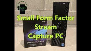 Small Form Factor Stream Capture PC (Precision T1700 SFF)