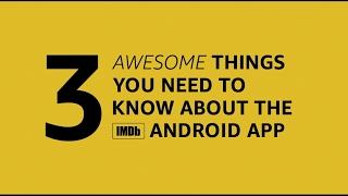 IMDb Tips & Tricks: Android App New Features