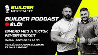 Builder Podcast ÉLŐ - Hasan Suleiman és Valla Bálint