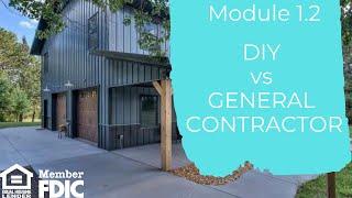 DIY vs General Contractor - Building A Barndominium