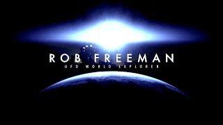 Rob Freeman UFO World Explorer | Channel Trailer (Reposted)