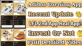 LFL Earning App | LFL App Second App Adidas Invest or not | Full Detailed Video