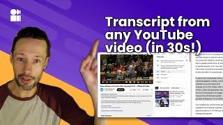 How to download any YouTube transcript (in 30 seconds!)