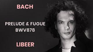 Julien Libeer plays Bach - Prelude & Fugue