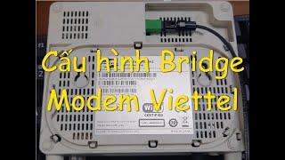 Cấu hình Bridge Modem Viettel chi tiết nhất. Và quay PPPoE trên Router wifi AC5 Tenda.