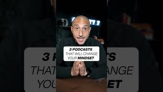 Podcasts that will CHANGE your mindset ‍