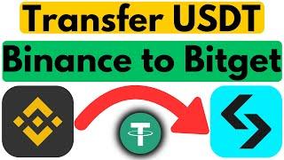 How to Transfer USDT From Binance to Bitget | How to Withdraw USDT Binance to Bitget