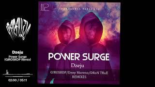 Dzeju - Power Surge (GIROSKOP Remix)