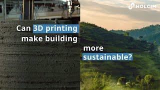 Is 3D printing making building more sustainable?