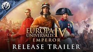 Europa Universalis IV: Emperor - Release Trailer