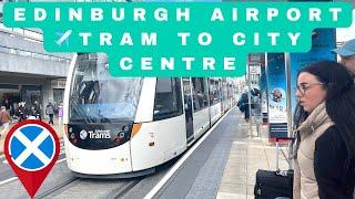 Edinburgh ️ airport tram to City Centre, (2024) Guidance,Tickets Edinburgh Castle stop 󠁧󠁢󠁳󠁣󠁴󠁿   4K