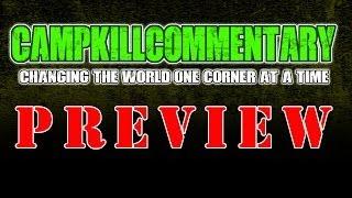 CampKillCommentary Preview