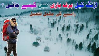 A Complete Guide OF Arang Kel In Winter | Beautiful Pakistan | Travel Guide