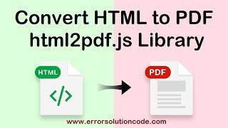 How to Convert HTML to PDF (html2pdf.js Library) Tutorial | html2pdf