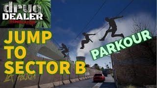 How to Jump Across to Sector B Parkour | Drug Dealer Simulator | Tips & Tricks