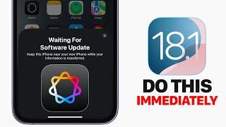 iOS 18.1 - Do This IMMEDIATELY After You Update!