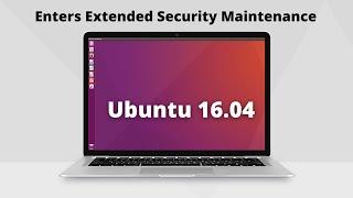 Ubuntu 16.04.7 LTS (Xenial Xerus) - Ubuntu 16.04 LTS moving to Extended Security Maintenance