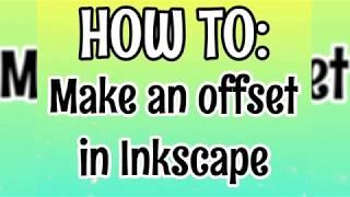 How to create an offset in Inkscape