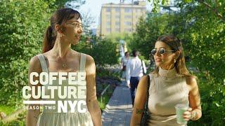 Coffee Culture NYC with Rae Witte Ep 02