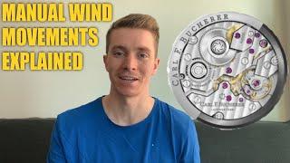 The Manual Wind Watch Beginners Guide - Explained, Pros and Cons