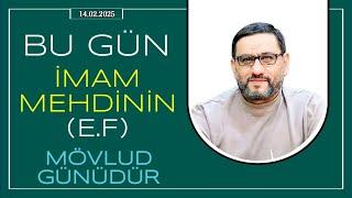 Qədir gecəsindən sonra ən üstün gecə bu gecədir | Hacı Şahin Həsənli | İmam Zaman (ə.f) mövludu