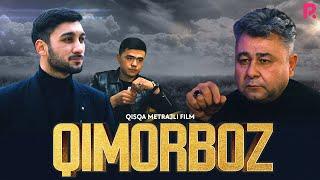 Qimorboz (qisqa metrajli film) | Киморбоз (киска метражли фильм) 2021