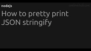 How to pretty print JSON stringify