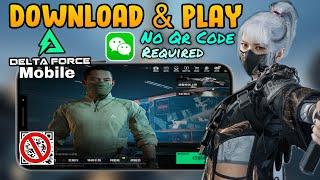 Download & Play Delta Force Mobile without QR code Scan in IOS & Android