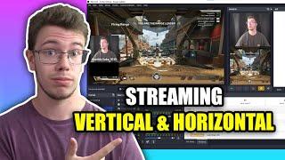 How To Stream Vertical AND Horizontal to YouTube (OBS Studio)