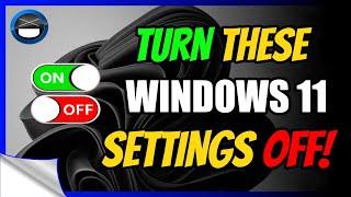 Protect Your Privacy NOW Turn Off These Windows 11 Settings!