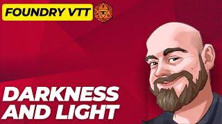 Understanding Darkness, Vision and Light in Foundry VTT (5e) Part 2 - Including the Torch Module