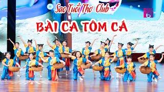 Kids dance BÀI CA TÔM CÁ - CLB Nghệ thuật Sao Tuổi Thơ | Vầng Trăng Tuổi Thơ