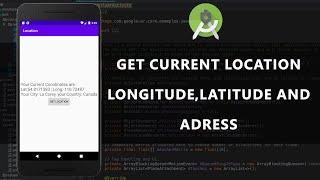 Android studio and Kotlin tutorial get Current Location : Latitude,Longitude and Adress