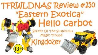 Transforming "Eastern Exotica" Review #250 Hello Carbot SotSMT Kingdozer