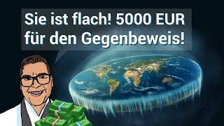 Flacherdler schuldet mir 5000 Euro ! Er bietet Astrophysiker Geld für Flacherd-Widerlegung #notflat