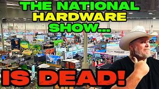 The National Hardware Show is DEAD!