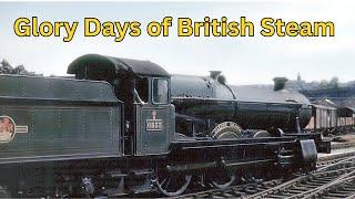 Glory Days of British Steam