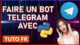 Créez votre propre bot Telegram en Python | Tutoriel pas à pas