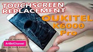 [failed repair] Oukitel K6000Pro - Replacement of only touchscreen(glass)/(How to) [Do it yourself]