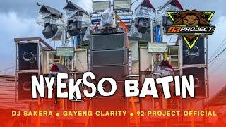 DJ SAKERA NYEKSO BATIN BY 92 PROJECT OFFICIAL