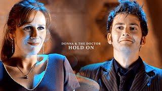 Donna Noble & The Doctor (Ten) | Hold On