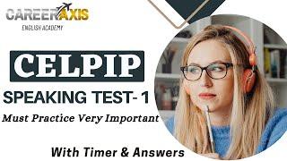 Celpip Speaking Mock Test With Sample Answers | Celpip Speaking Practice Test | Must Practice!!