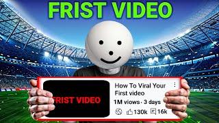 How To Viral First Youtube Video(secret strategy )