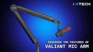 IXTECH Mic Arm, Premium Boom Arm, Sturdy and Universal, Studio, Recording VALIANT Model