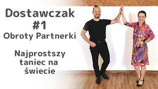 Proste kroki taneczne, czyli Dostawczak #1. O co chodzi z tym prowadzeniem? Obroty. Akcja i reakcja.