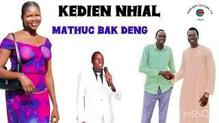 Kedien nhiar ~~ MATHUC BAK DENG @2024 South Sudan music